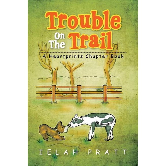 Trouble On The Trail: A Heartprints Chapter Book, (Paperback)