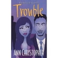 thumbnail image 1 of Pre-Owned Trouble (Paperback 9780758214331) by Ann Christopher, 1 of 1