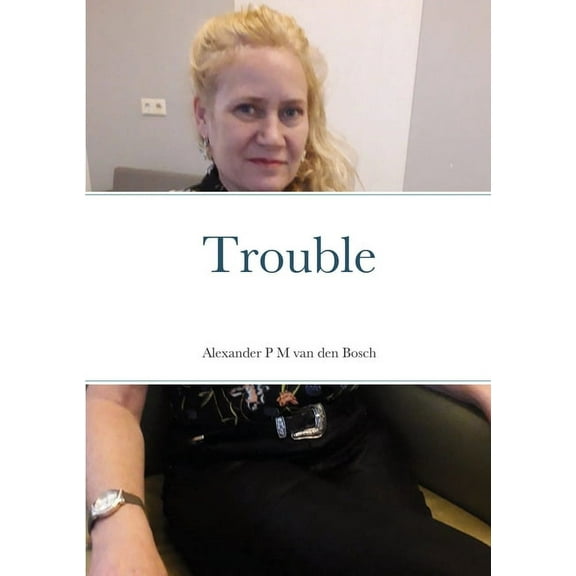 Trouble, (Paperback)
