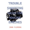 thumbnail image 1 of Trouble Shooting Gasoline Marine Engines (Paperback), 1 of 1