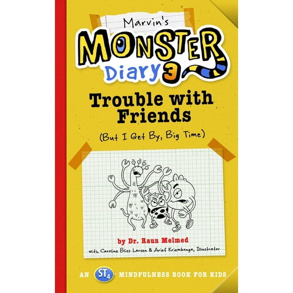 Pre-Owned Monster Diaries Marvin's Monster Diary 3: Trouble with Friends (But I Get By, Big Time!) an St4 Mindfulness Book for Kids, Book 5, (Paperback)