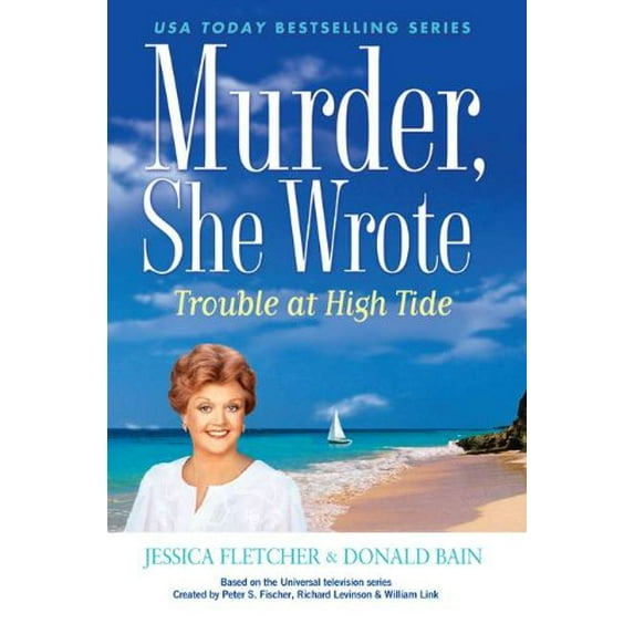 Pre-Owned Trouble at High Tide (Hardcover) by Jessica Fletcher, Donald Bain, Peter S Fischer