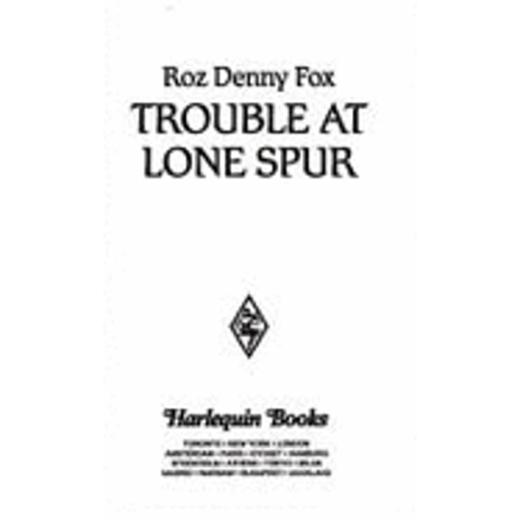 Trouble at Lone Spur (Paperback) by Roz Denny Fox, Flora Kidd