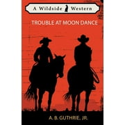Trouble at Moon Dance, Paperback