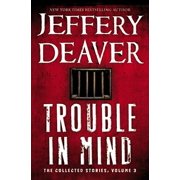 Trouble in Mind The Collected Stories, Volume 3, Paperback