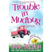 Trouble in Mudbug  Ghost-in-Law Mystery Romance   Paperback  1940270030 9781940270036 Jana DeLeon