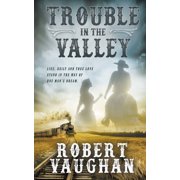Trouble in The Valley, Paperback