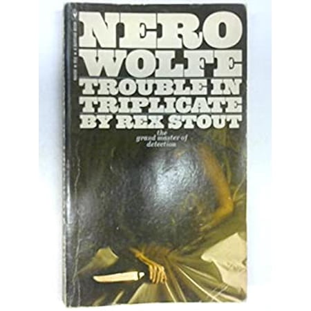 Pre-Owned Trouble in Triplicate (Nero Wolfe Mystery) 9780553084566 Used