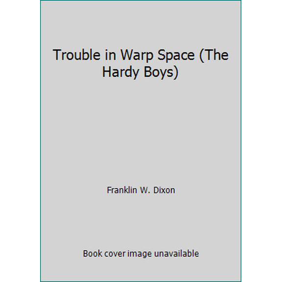 Pre-Owned Trouble in Warp Space (The Hardy Boys) (Paperback) 0717269523 9780717269525