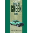 thumbnail image 1 of Trouble in a Green Pickup (Paperback), 1 of 1