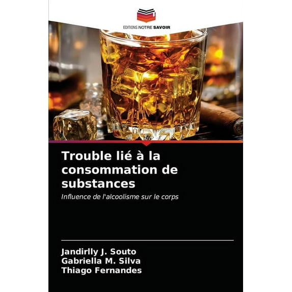 Trouble lié à la consommation de substances (Paperback)