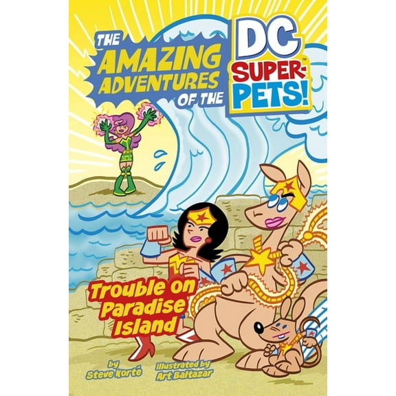 The Amazing Adventures of the DC Super-P Trouble on Paradise Island, (Paperback)