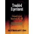 thumbnail image 1 of Pre-Owned Troubled Experiment: Crime and Justice in Pennsylvania, 1682-1800 (Early American Studies) Paperback, 1 of 1