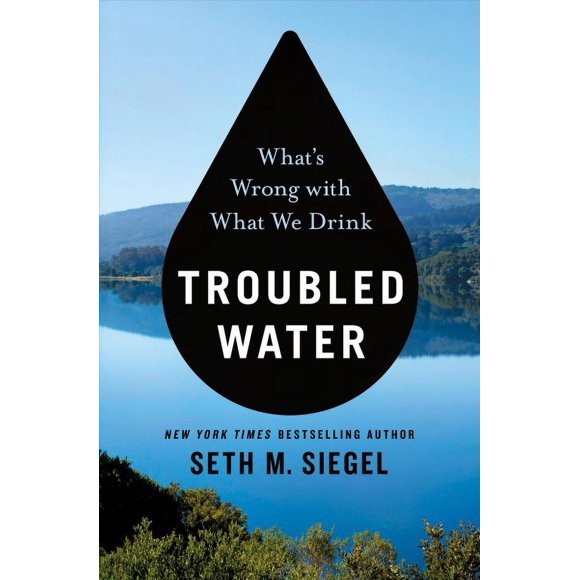Troubled Water : What's Wrong With What We Drink