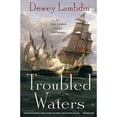thumbnail image 1 of Pre-Owned Troubled Waters: An Alan Lewrie Naval Adventure (Paperback) 0312539371 9780312539375, 1 of 1