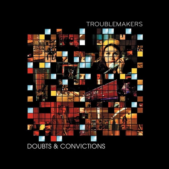 Troublemakers Doubts & Convictions (Vinyl Record)