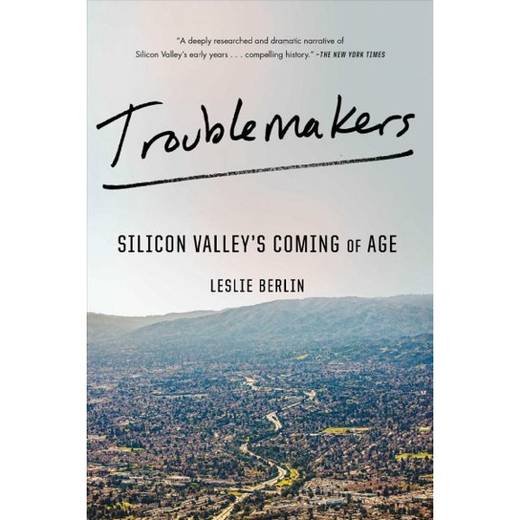 Pre-Owned Troublemakers: Silicon Valley's Coming of Age (Paperback) 1451651511 9781451651515