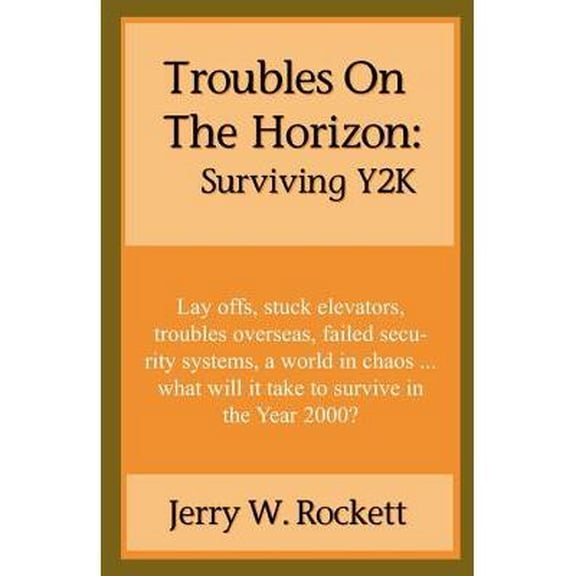 Troubles on the Horizon: Surviving Y2K (Paperback)