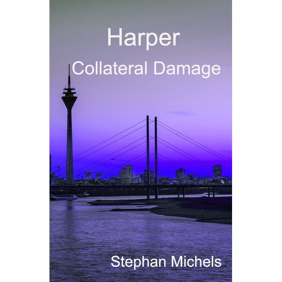 Troubleshooter Simon Harper Harper - Collateral Damage, Book 2, (Paperback)