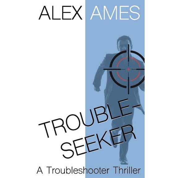 Troubleshooter: Troubleseeker: A Troubleshooter Thriller (Paperback)