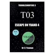 Troubleshooters Escape on Yband 4, Book 3, Paperback