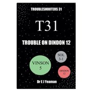 Troubleshooters Trouble on Dindon 12, Book 31, Paperback