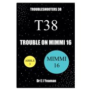 Troubleshooters Trouble on Mimmi 16 Troubleshooters 38, Book 38, Paperback