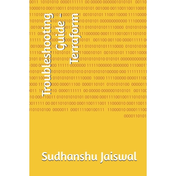 Troubleshooting Guide -Terraform, (Paperback)