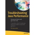 thumbnail image 1 of Troubleshooting Java Performance: Detecting Anti-Patterns with Open Source Tools, (Paperback), 1 of 1