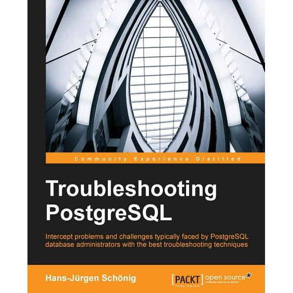 Troubleshooting PostgreSQL (Paperback)