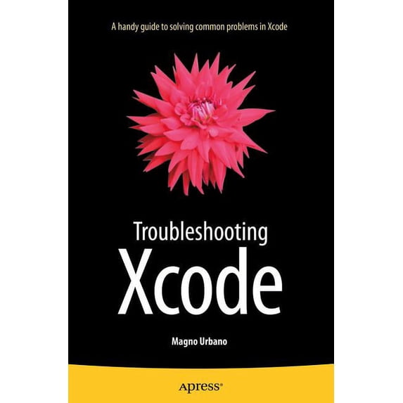 Troubleshooting Xcode, (Paperback)