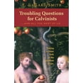 thumbnail image 1 of Pre-Owned Troubling Questions for Calvinists Paperback, 1 of 1
