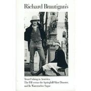 Trout Fishing in America, Pill Vs Springhill Mine Disaster, in Watermelon Sugar, Paperback