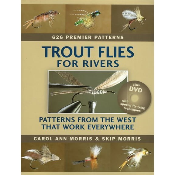 Trout Flies for Rivers : Patterns from the West that Work Everywhere (Hardcover)