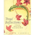 thumbnail image 1 of Pre-Owned Trout Reflections: A Natural History of the Trout and Its World Paperback, 1 of 1