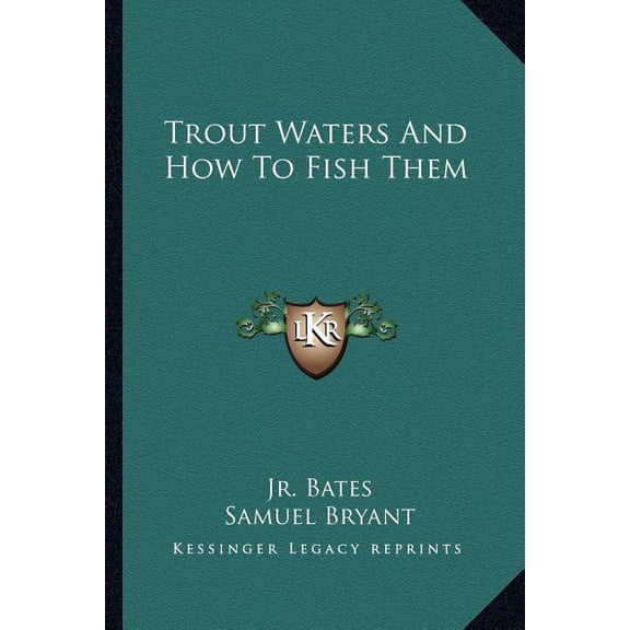 Trout Waters And How To Fish Them (Paperback)