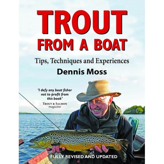 Trout from a Boat: Tips, Techniques and Experiences (Paperback) by Dennis Moss