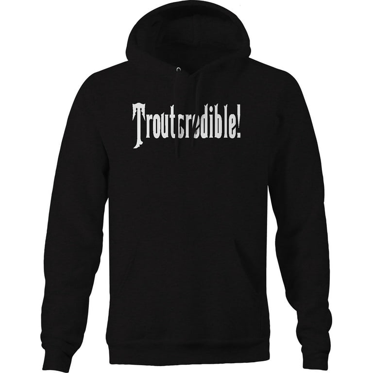 Troutcredible - Trout Fishing Sweatshirt for Men Small Black 