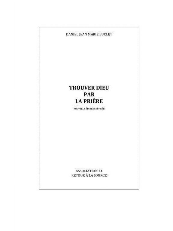 Trouver Dieu par la Prire (Paperback)