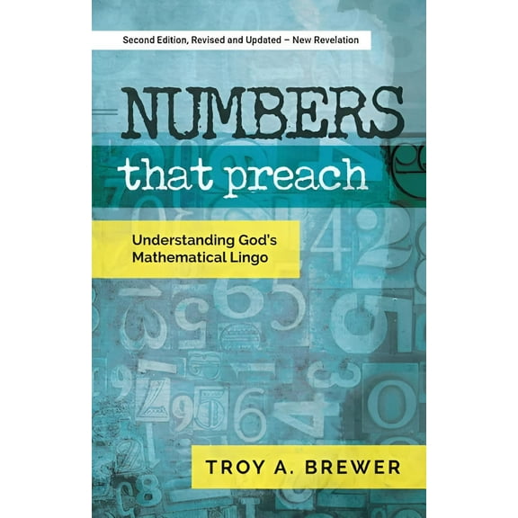 Troy A Brewer: Numbers That Preach, Book 1 (Paperback)