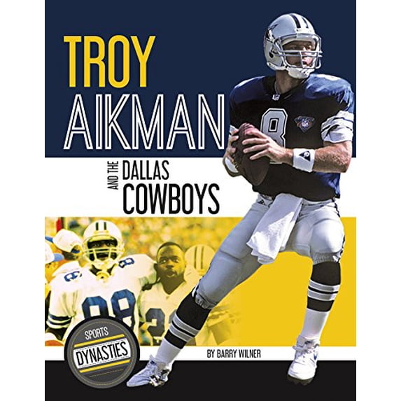 Pre-Owned Troy Aikman and the Dallas Cowboys (Sport Dynasties) Paperback