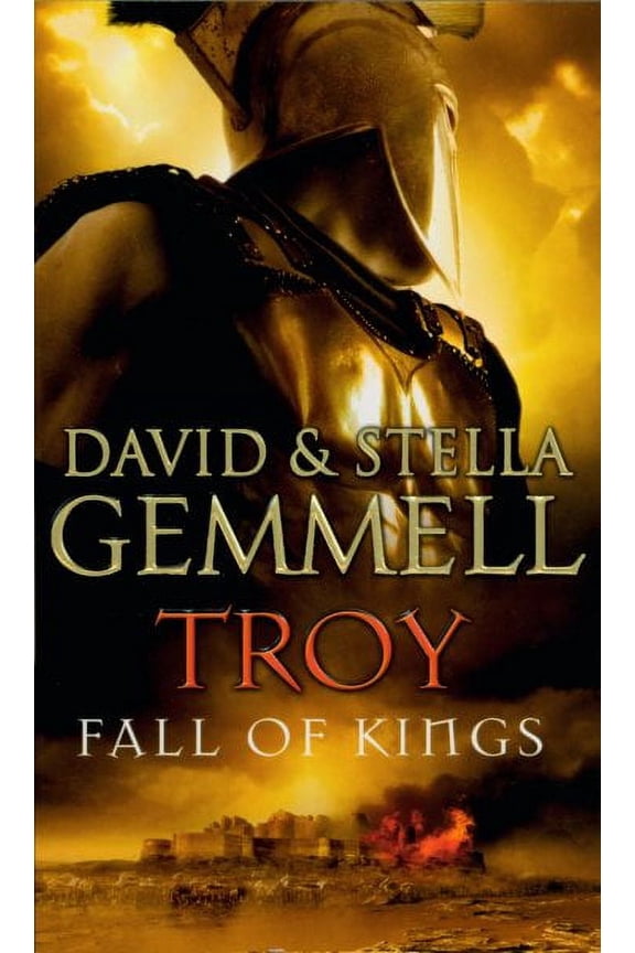 Troy: Fall Of Kings David Gemmell,Stella Graham (Paperback)