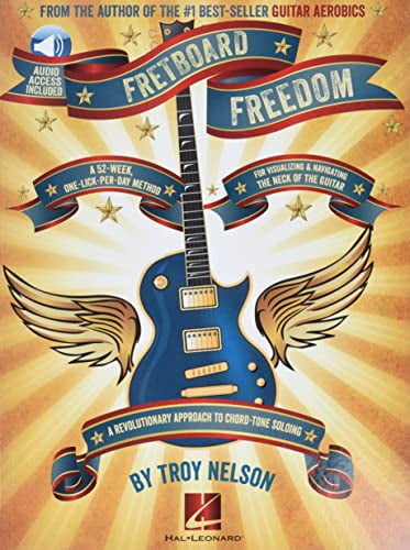 Pre-Owned Fretboard Freedom Master Guitar Soloing with 365 Daily Licks Comprehensive Chord-Tone Approach for Rock Blues Jazz and More Guitar Instruction Book wi (Paperback) 1458420140 9781458420145