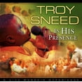 thumbnail image 1 of Troy Sneed - In His Presence - Christian / Gospel - CD, 1 of 2