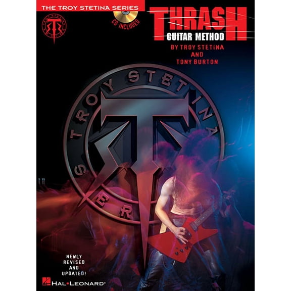 Troy Stetina Thrash Guitar Method Electric Guitar Sheet Music and Online Audio Learn Techniques Used by Metallica, Anthrax, Testament, (Paperback)