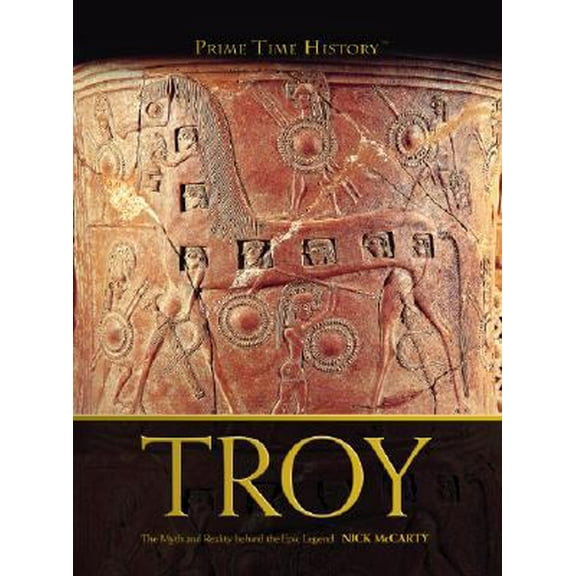 Pre-Owned Troy: The Myth and Reality Behind the Epic Legend (Library Binding) 1404213651 9781404213654