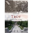 thumbnail image 1 of Troy Through Time (Paperback) by Don Rittner, 1 of 1