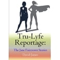 thumbnail image 1 of Tru-Lyfe Reportage: The Jane Faircrown Stories, (Paperback), 1 of 1