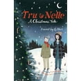 thumbnail image 1 of Tru & Nelle: A Christmas Tale (Hardcover), 1 of 1
