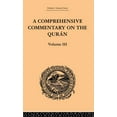 thumbnail image 1 of Trubner's Oriental A Comprehensive Commentary on the Quran: Comprising Sale's Translation and Preliminary Discourse: Volume III, (Hardcover), 1 of 1